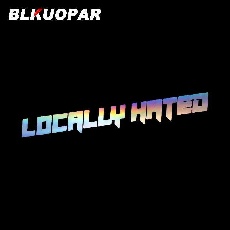 

BLKUOPAR Locally Hated Funny Car Stickers Personality Vinyl Laser Die-cut Sunscreen Bumper Air Conditioner Decoration Car Goods