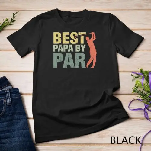 Funny Best Papa By Par Father's Day Golf Shirt Gift Grandpa Unisex T-shirt