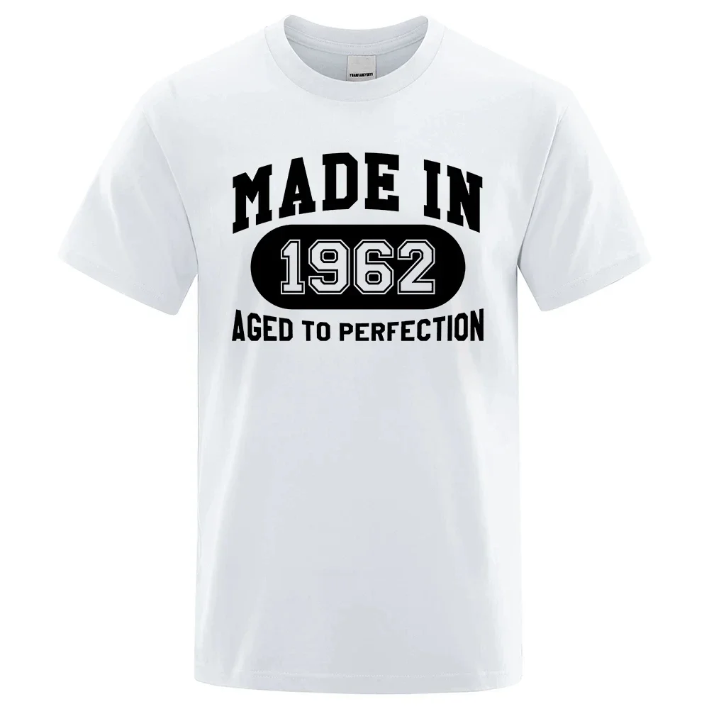 Made In 1962 Aged To Perfection Men Women Tee Clothes Hip Hop Breathable Cotton T Shirt Short Sleeve Tops T-Shirt