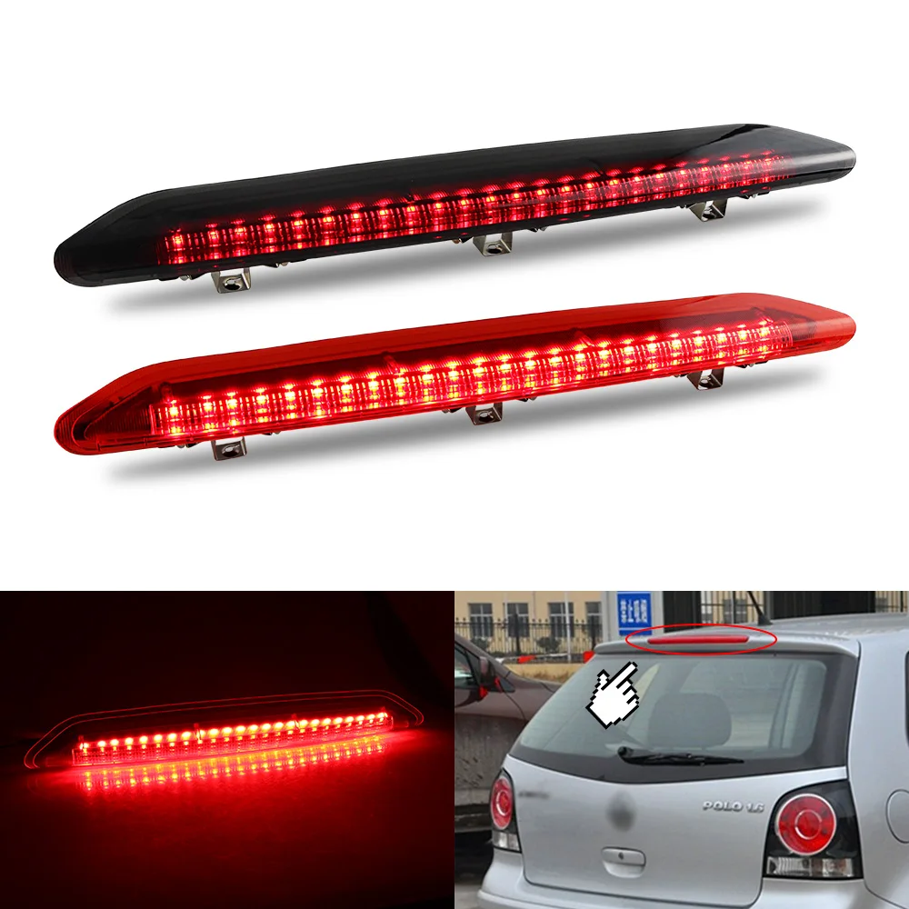 

1PC LED 3rd Brake Light High Level Rear Stop Warning Lamps Taillight Assembly for VW Polo IV MK4 9N 9N3 2002-2010 OEM# 6Q6945097