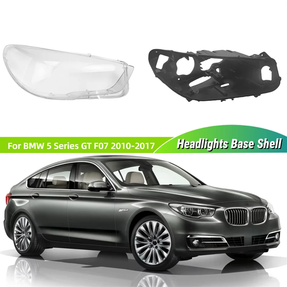 

For BMW 5 Series GT F07 2010 2011 2012 2013 2014 2015 2016 2017 525 530 535 550 Headlights Lens Headlight Base Headlight