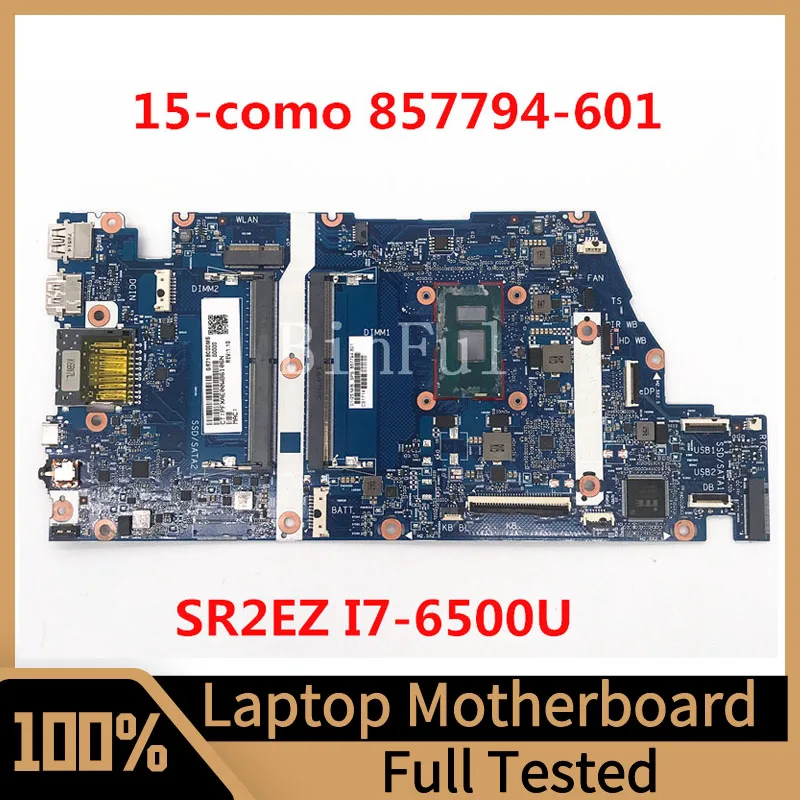 

857794-601 857794-501 857794-001 для HP 15-como 15-AS материнская плата для ноутбука 6050A2821201-MB-A02 W/SR2EZ I7-6500U процессор 100% протестирован