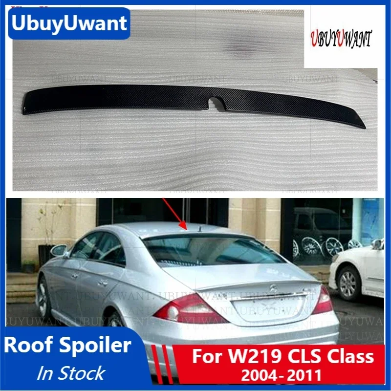 UBUYUWANT Roof Spoiler For W219 Car Tail Wing Lip Spoiler For 2004 - 2011 CLS Class W219 CLS300 CLS350 CLS400 CLS450 CLS63 AM G