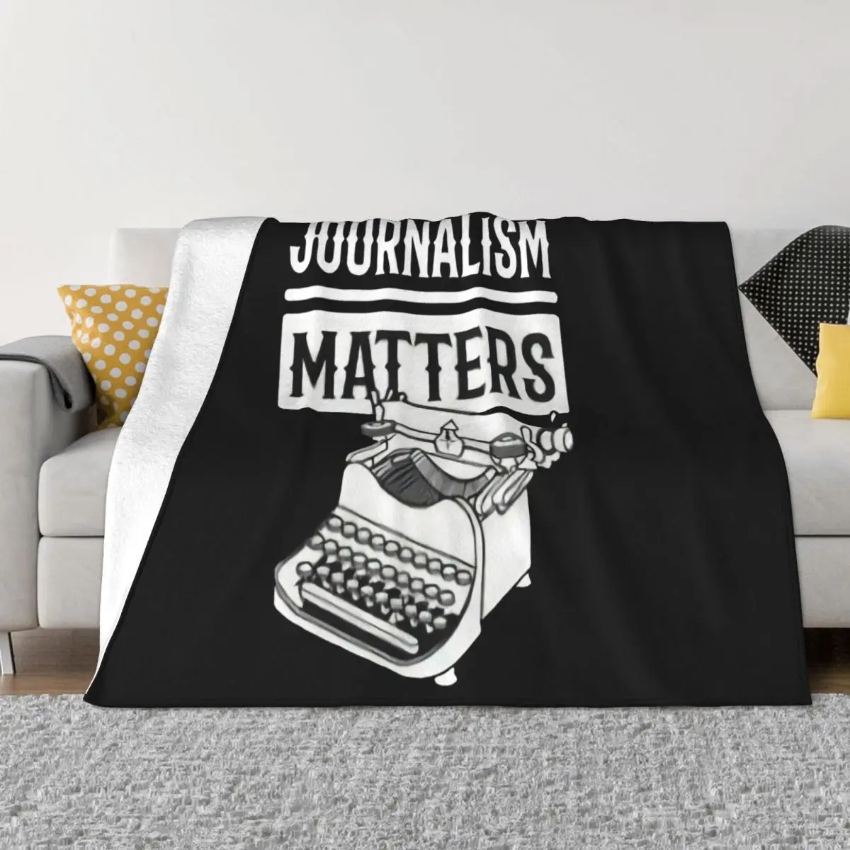 Journalism Matters Journalism Journalist Funny Writer Tee New Design Fashion Winter Pop Throw Blanket