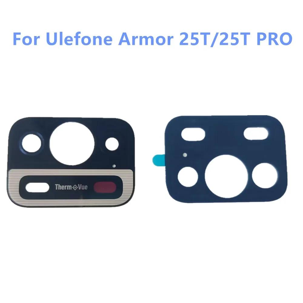 New Original For Ulefone Armor 25T/25T PRO Cell Phone Back Rear Main Camera Lens Glass Cover Parts With Adheisive Tpae