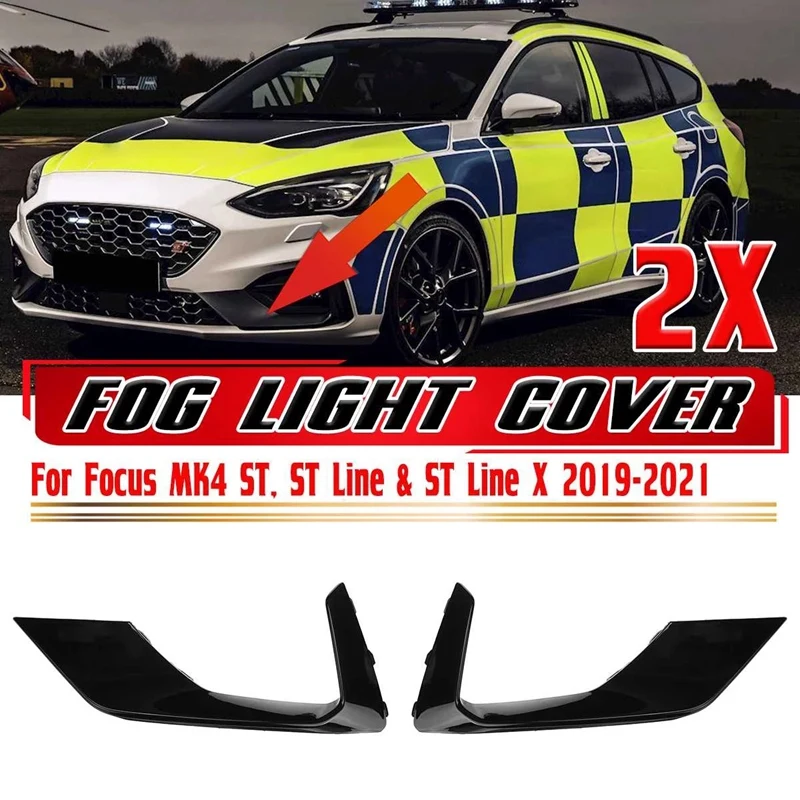 A Pair Car Front Fog Light Cover Fog Lamp Cover Trim For Ford Focus MK4 ST ST Line & ST Line X 2019-2021