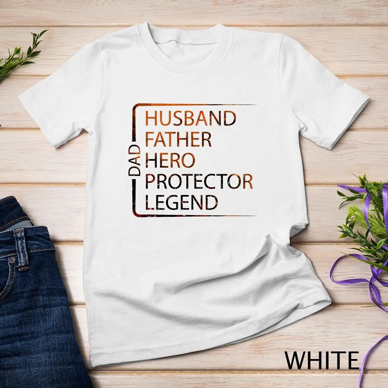 Mens Hot Husband Father Hero Protector Legend Father Day Dad Unisex T-shirt