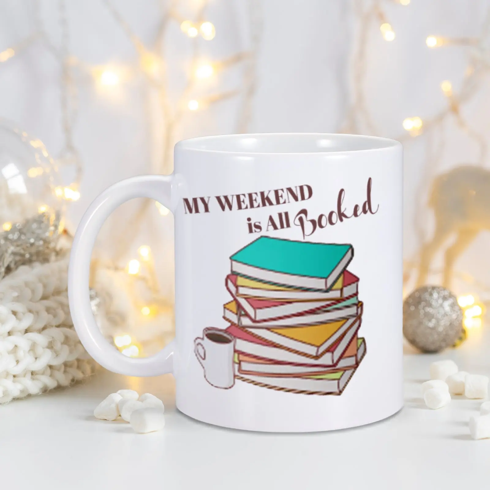 Weekend is All Booked Funny Mug Personalized coffee Cup Gift for Readers Ceramics Water Cups Custom Present for Friend Lovers