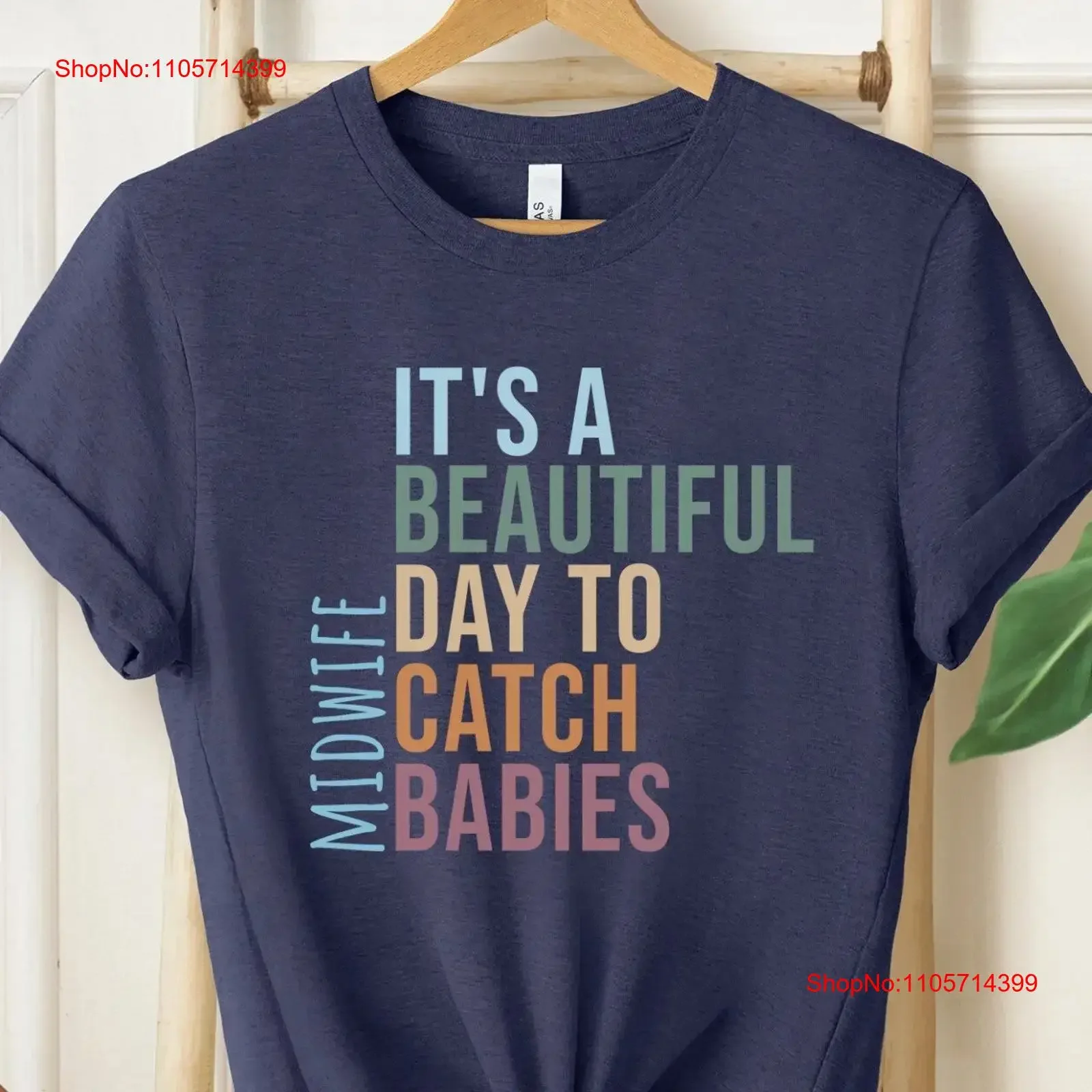 Midwife It's A Beautiful Day To Catch Babies T Shirt Funny New Nurse Birthday for vintage Washed Casual Stylish streetwear