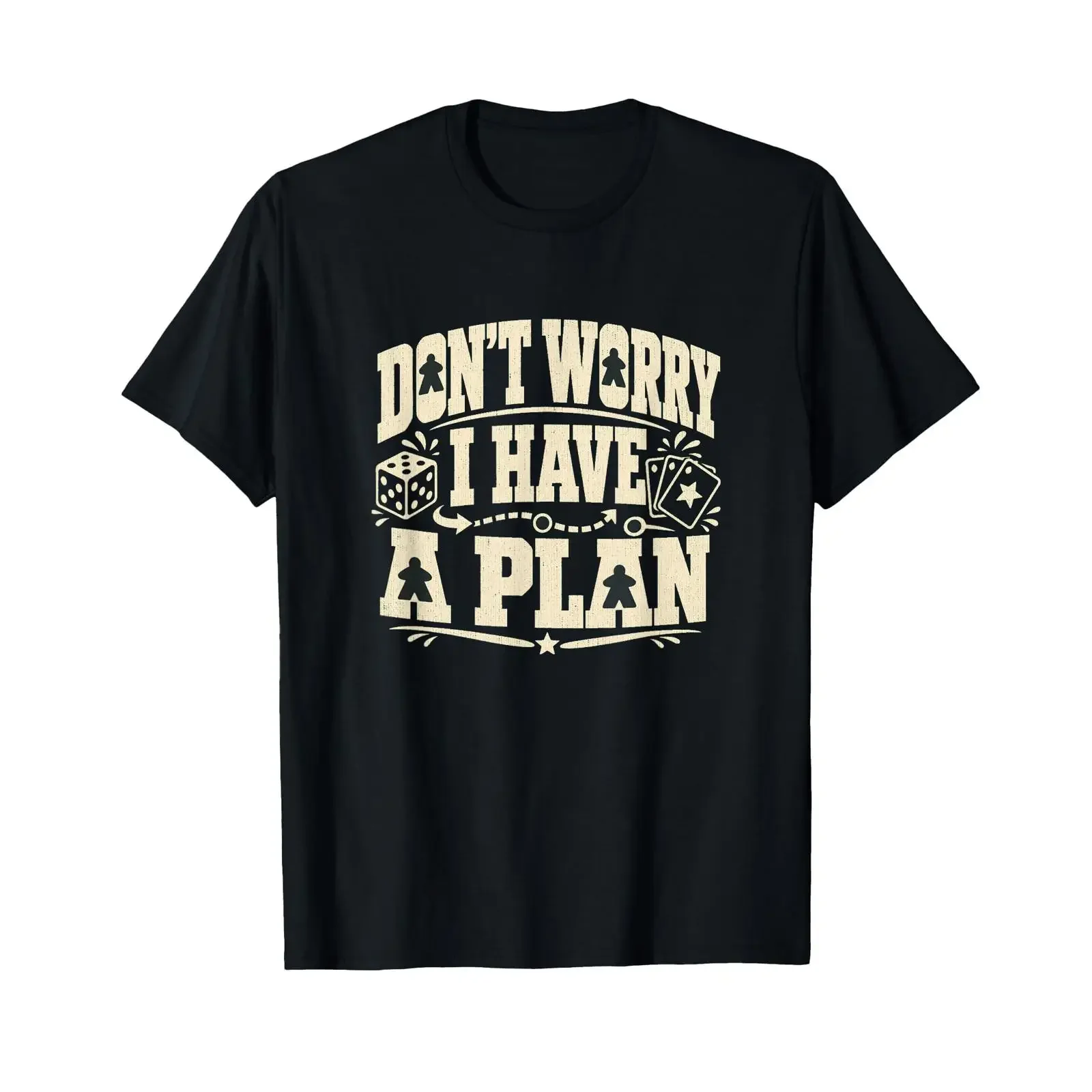 Don't Worry I Have a Plan Funny Boardgame T Shirt vintage Washed graphic designer clothes Stretched Comfortable Soft Breathable