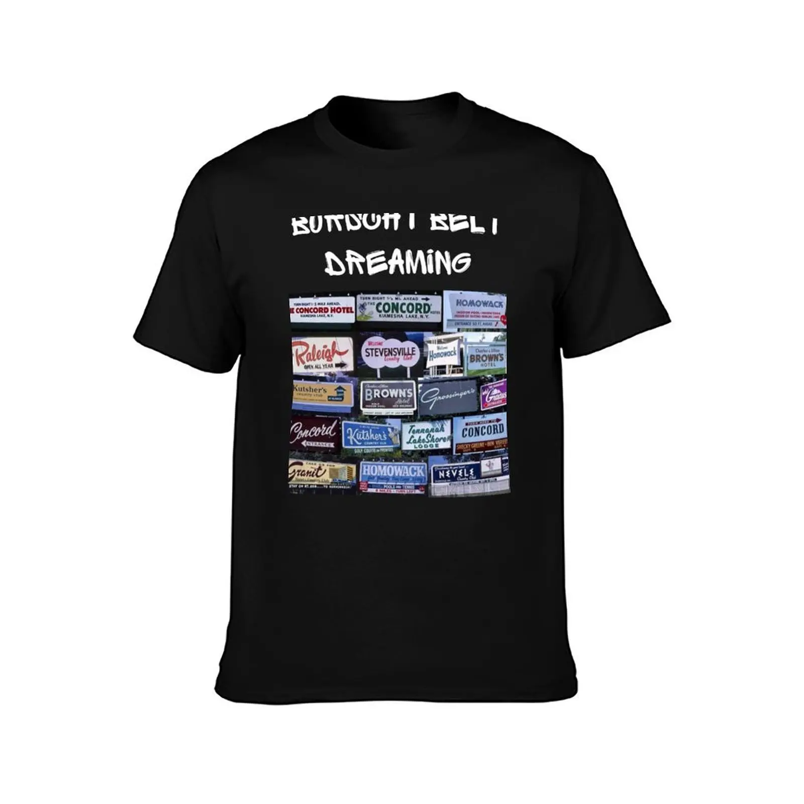 Borscht Belt Dreaming T-Shirt Breathable Gym Short Sleeve T-Shirt