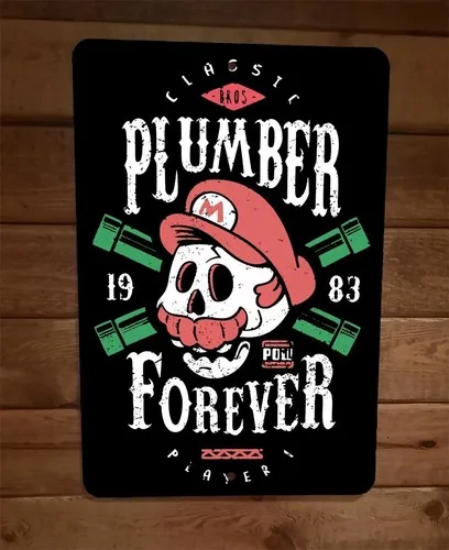 Plumber Forever Video Game  Metal Wall Sign Poster