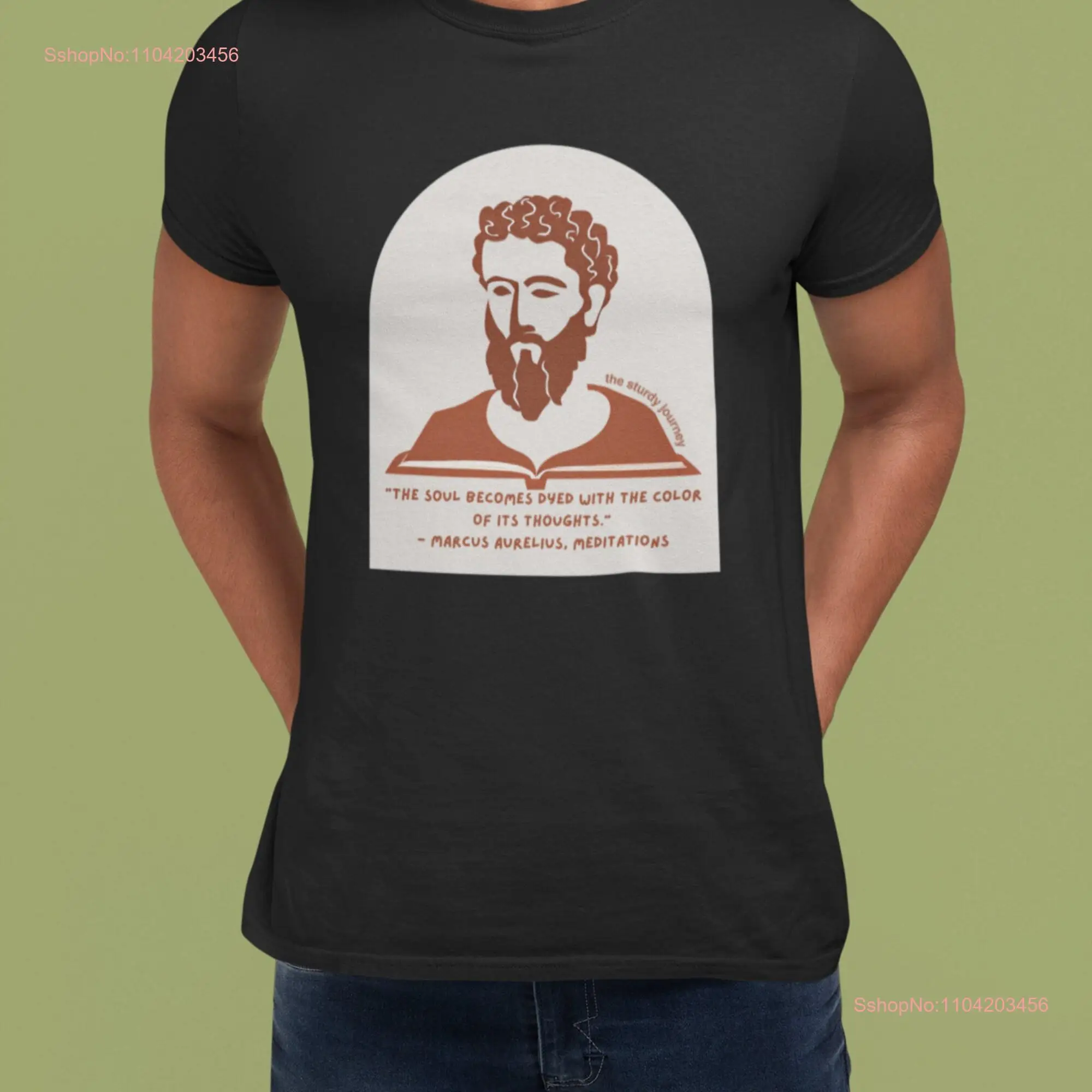 Marcus Aurelius Color of your thoughts t shirt Stoic Quote The Sturdy Journey long or short sleeves