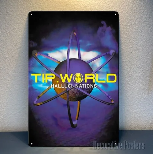 Tip World Hallucinations Psychedelic Goa Trance Music Metal Poster Sign-