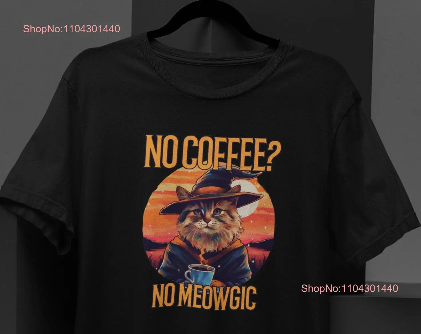 No Coffee Meowgic Katze Hexenhut T-Shirt Lustiges Halloween für Liebhaber mit langen oder kurzen Ärmeln