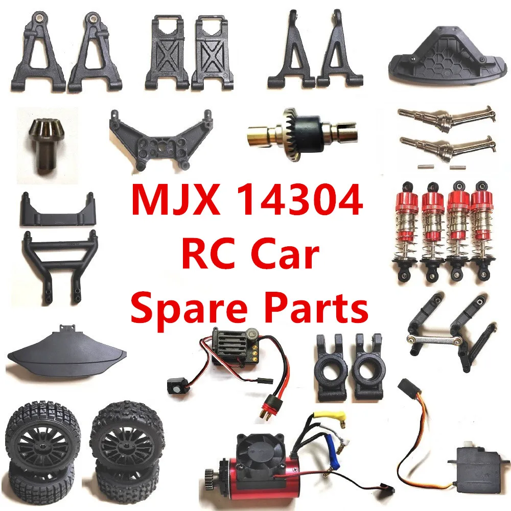 

MJX 14304 RC Автомобильные запасные части Кузов Мотор-редуктор ESC Сервоприемник Бампер Дифференциал шин Приводной вал Амортизатор Поворотный рычаг