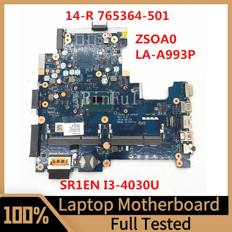 

765364-001 765364-501 765364-601 For HP 14-R240 G3 Laptop Motherboard ZSO40 LA-A993P W/SR1EN I3-4030U CPU 100% Fully Tested Good