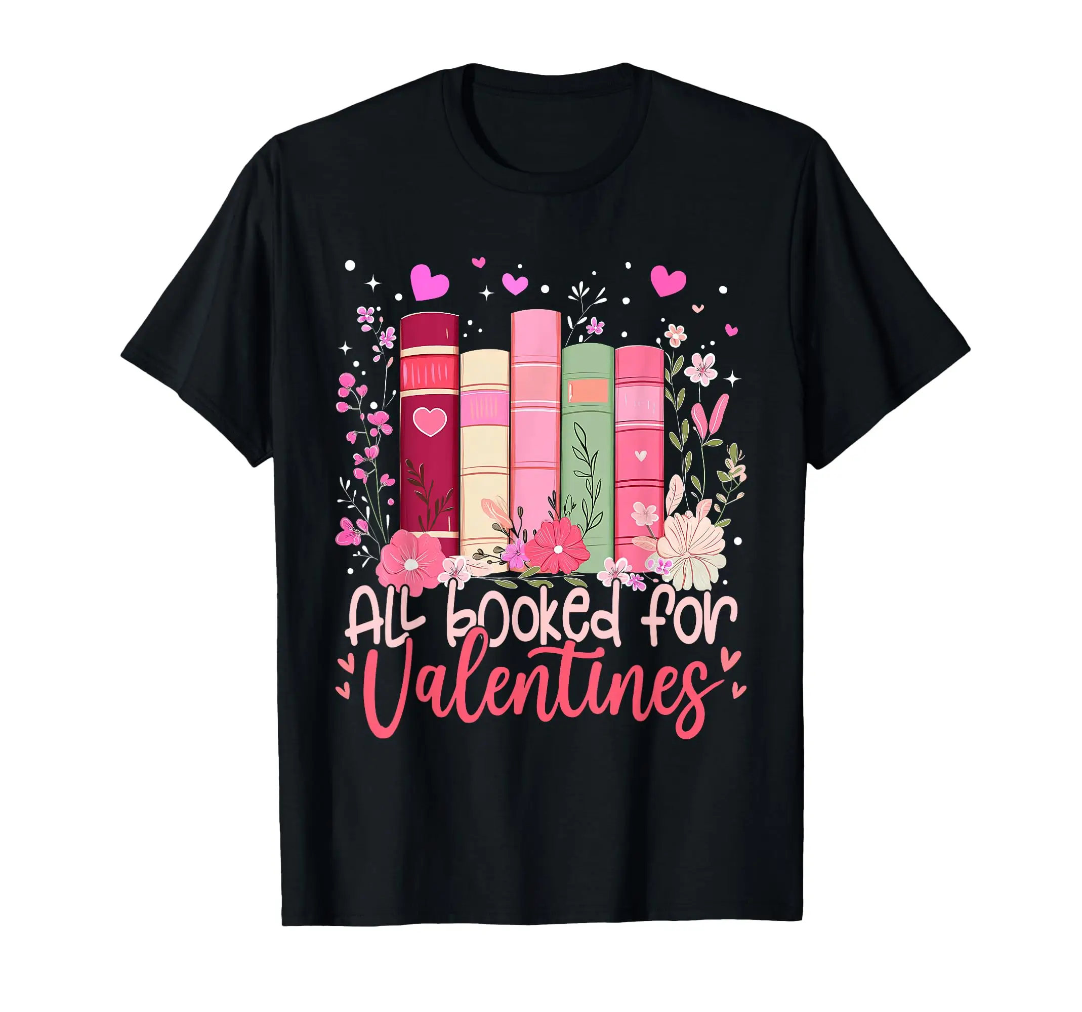 

Vintage Valentines All Booked For Valentines Book Lovers T-Shirt Daily Leisure Tee