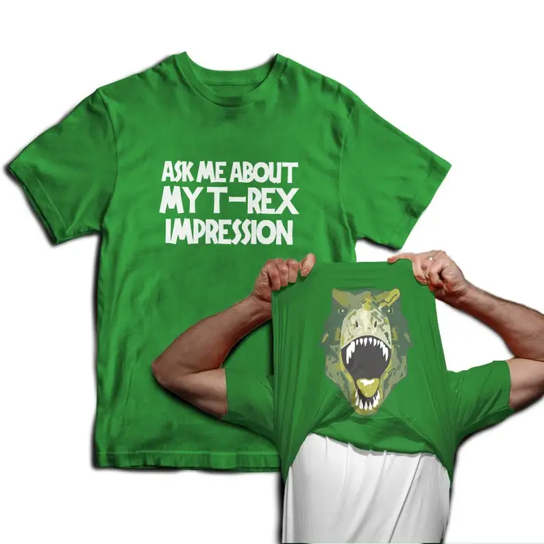 Ask Me about My T-Rex Impression Dinosaur Flip Mens Cotton T-Shirt Jurassic Fancy Dress Graphic T Shirts Harajuku Anime Clothes