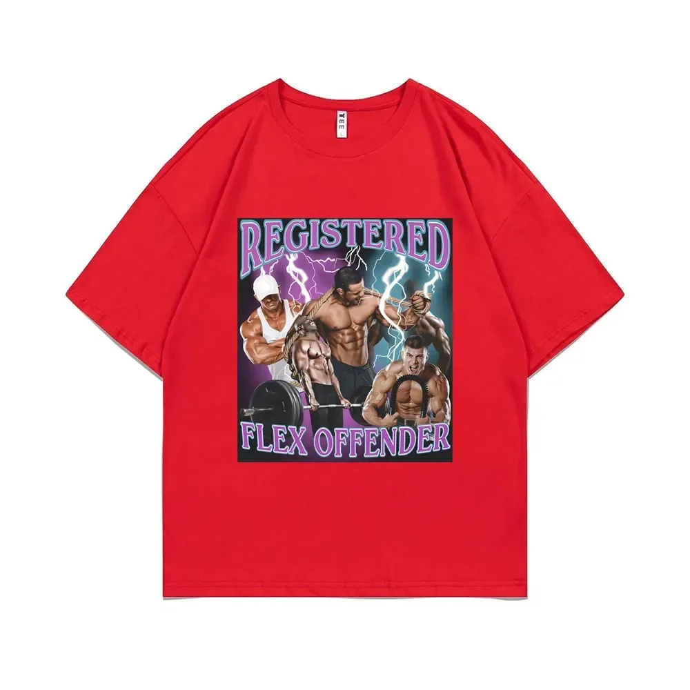 Registered Flex Offender Funny Bodybuilder Workout Gym Graphic T-shirt Men Women Casual Oversized Tshirt Men\'s Cotton T Shirts5