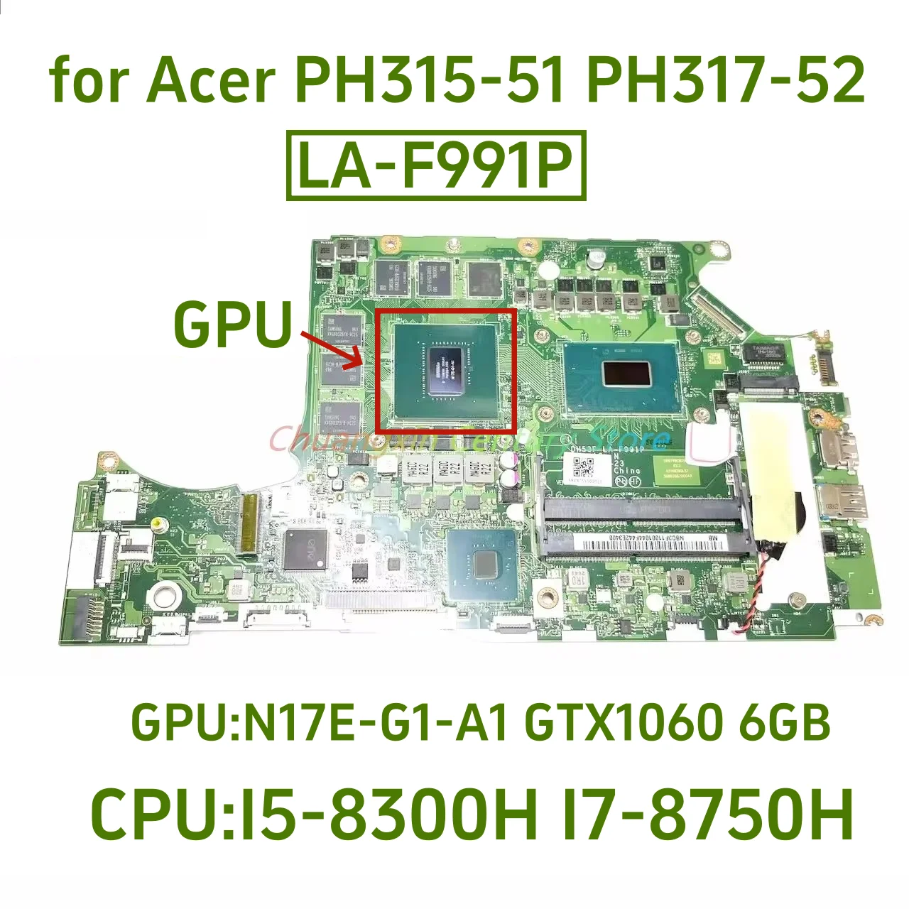 

LA-F991P motherboard suitable for Acer PH315-51 PH317-52 A717-72G laptop motherboard with I5 I7-8TH CPU GPU: GTX1060 6GB