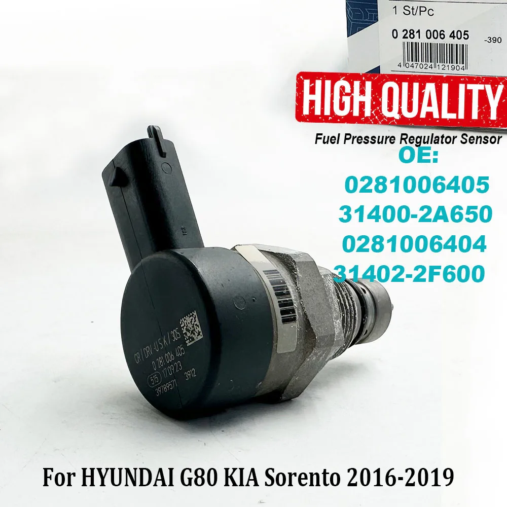 

0281006405 Fuel Pressure Regulator Sensor 31400-2A650 31402-2F600 0281006404 for Hyundai KIA 314002A650 314022F600 High Quality