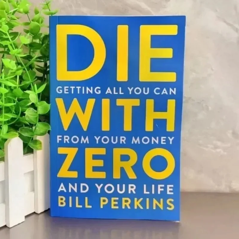 

Умирайте с нулем: создайте все, что вы можете от ваших денег и ваши жизни. Английские книги.
