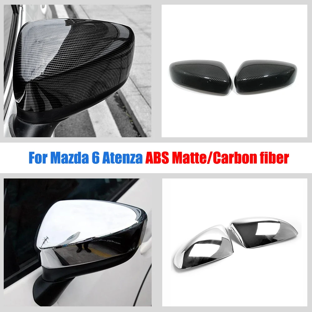 

For Mazda 6 Atenza 2013 to 2018 chrome Car side door rearview mirror Cover Trim ABS Carbon Fiber car styling accessories 2pcs