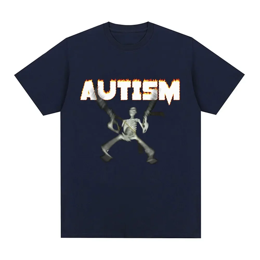 Autism Skeleton Meme T Shirt Humor Funny Skull Men Women Fashion Hip Hop T-shirt Casual Cotton Short Sleeve Oversized T-shirts