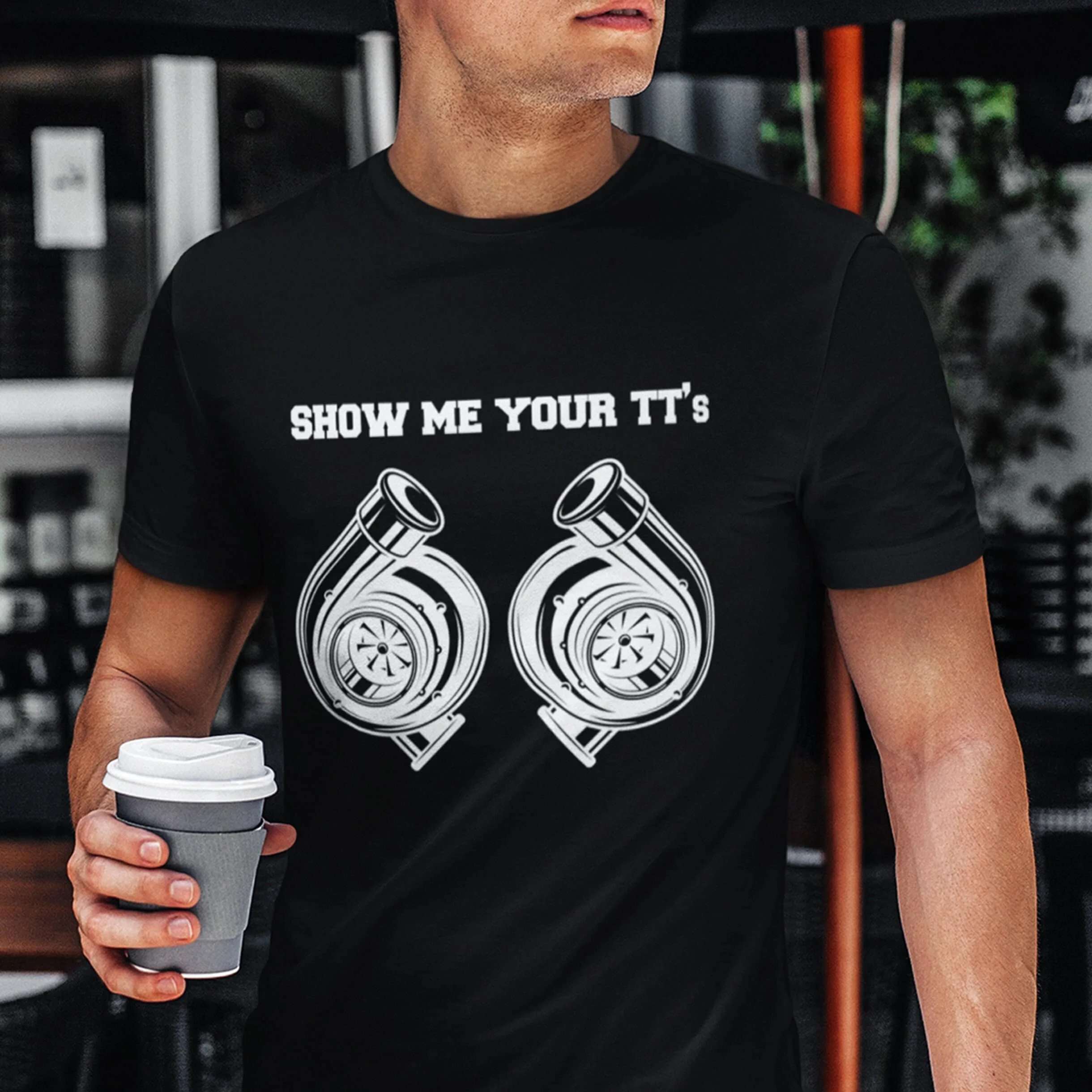 Show Me Your TT's Funny T Shirt Car Guy Lover for Boyfriend Turbo JDM Petrol Head Gear