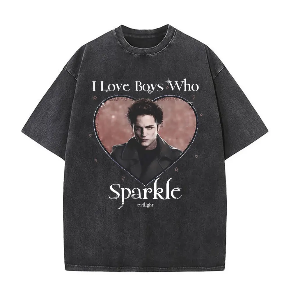 Washed Vintage Movie Twilight I Love Boys Who Sparkle Robert Pattinson T Shirt Edward Cullen Tshirt Men Women Oversized T-shirt