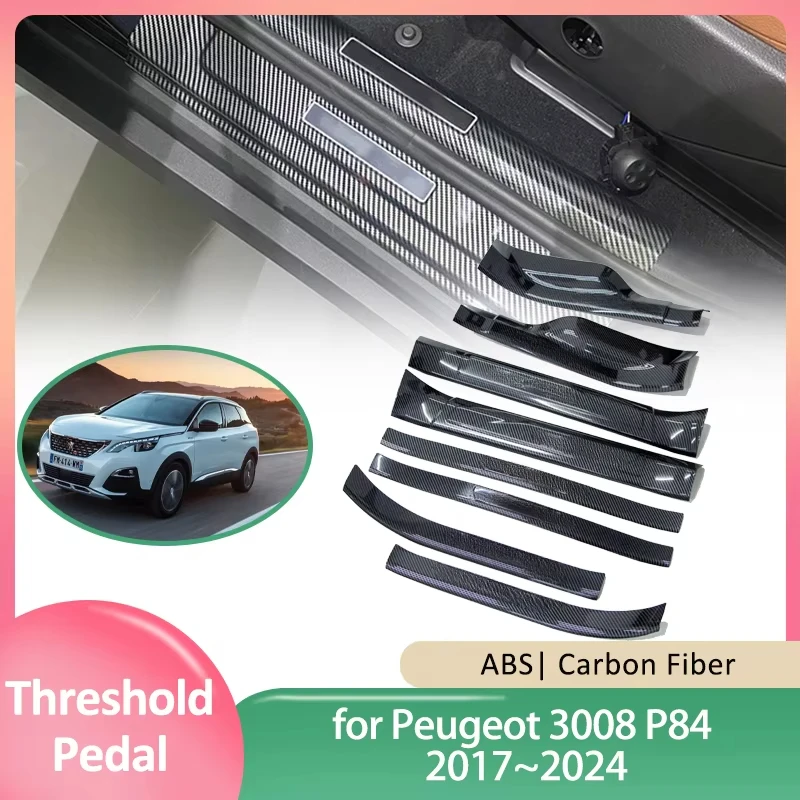 Car Door Sill Scuff Plate for Peugeot 3008 P84 2017~2024 Guards Welcome Pedal Threshold Cover Trim Strips Sticker Accessories