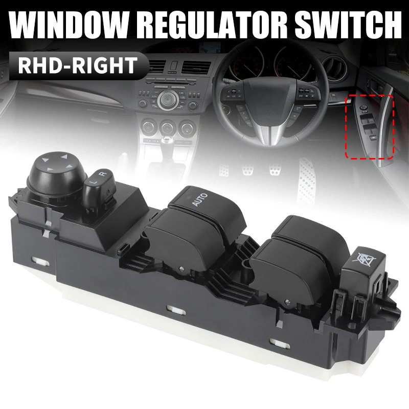 

RHD Front Power Window Master Switch For Mazda 3 BL 2009 2010 2011 2012 2013 Right Master Power Window Switch Car Accessories