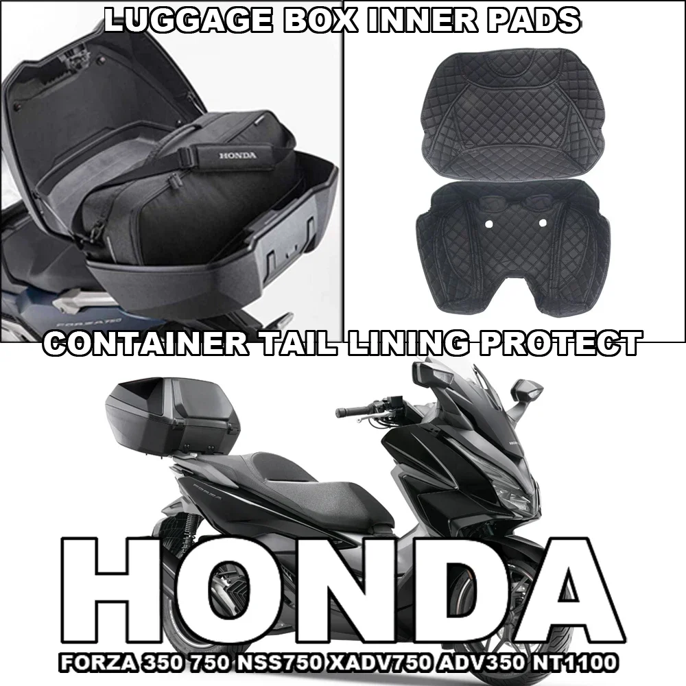 

Motorcycle Luggage Box Inner Pads Container Tail Lining Protect Accessories For Honda Forza 350 750 NSS750 XADV750 ADV350 NT1100