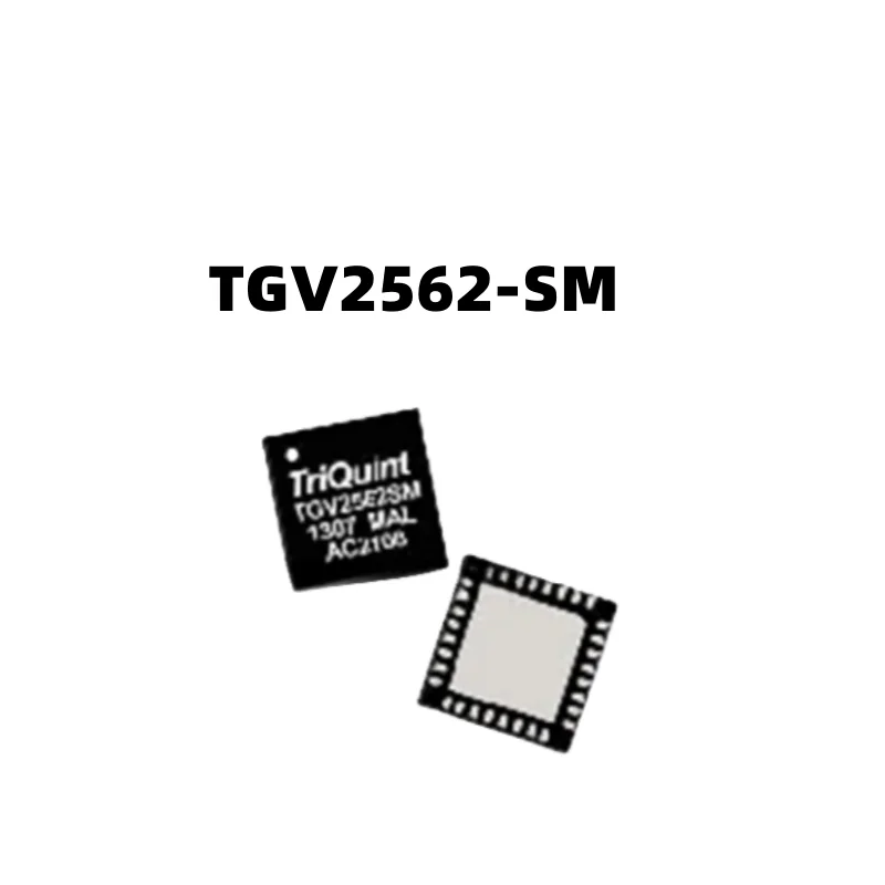 

1pcs/lot New Original TGV2562-SM TGV2562 2562 QORVO TRIQUINT QFN in stock