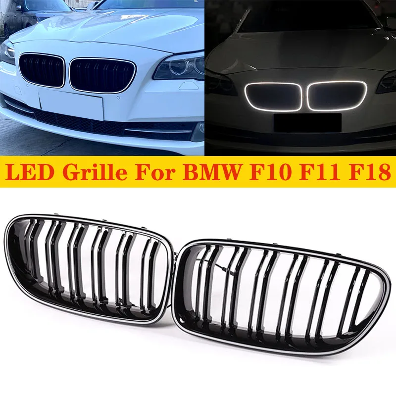 

LED Grille Car Gloss Black Kidney Grill Dual Slats Racing Grill For BMW 5 Series F10 F11 F18 520d 530d 540i 10-17 Replacement