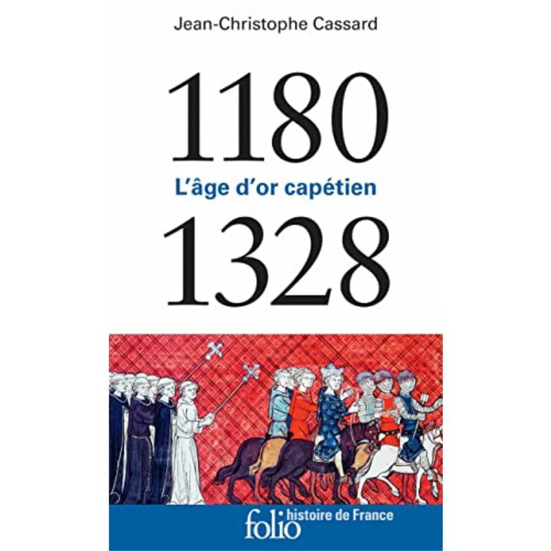 

The Dor Capetian Age 11801328 JeanChristophe Cassard Gallimard 9782072798986 Book