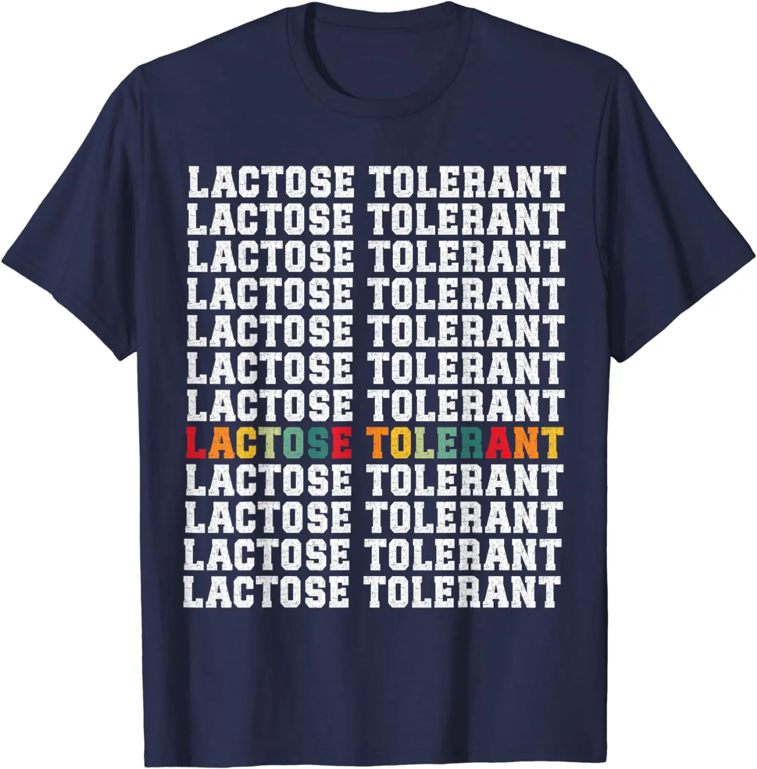 Lactose Tolerant T-Shirt