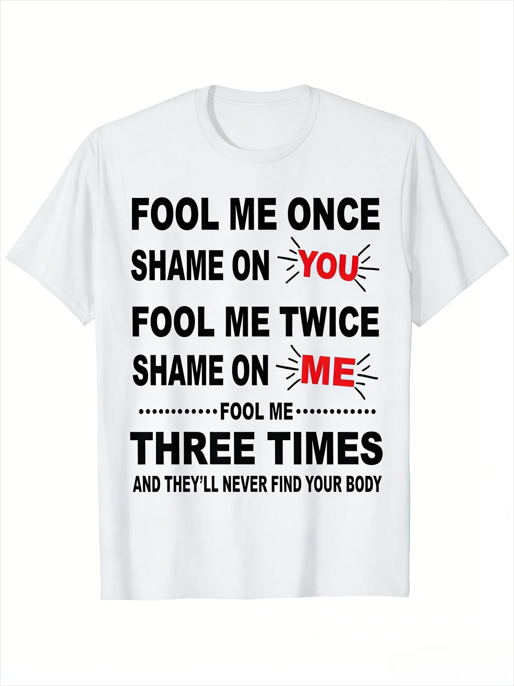 

Модная мужская футболка Funny Me Once Shame on Me с саркастическим текстом — хлопковая футболка с принтом, круглый вырез с короткими рукавами