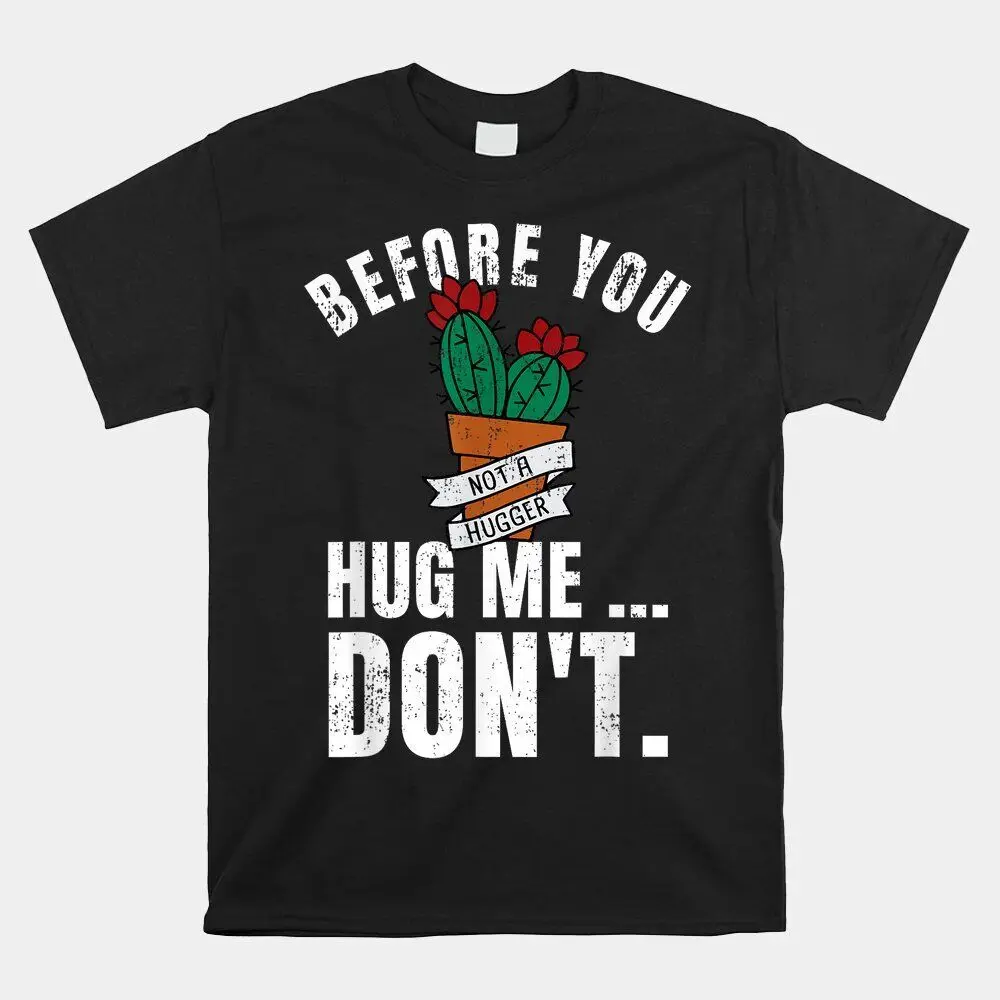 HOT SALE!! Before You Hug Me Don’T 90S Retro Vintage T-shirt Size S-5XL  High Quality 100%Cotton Short Sleeve