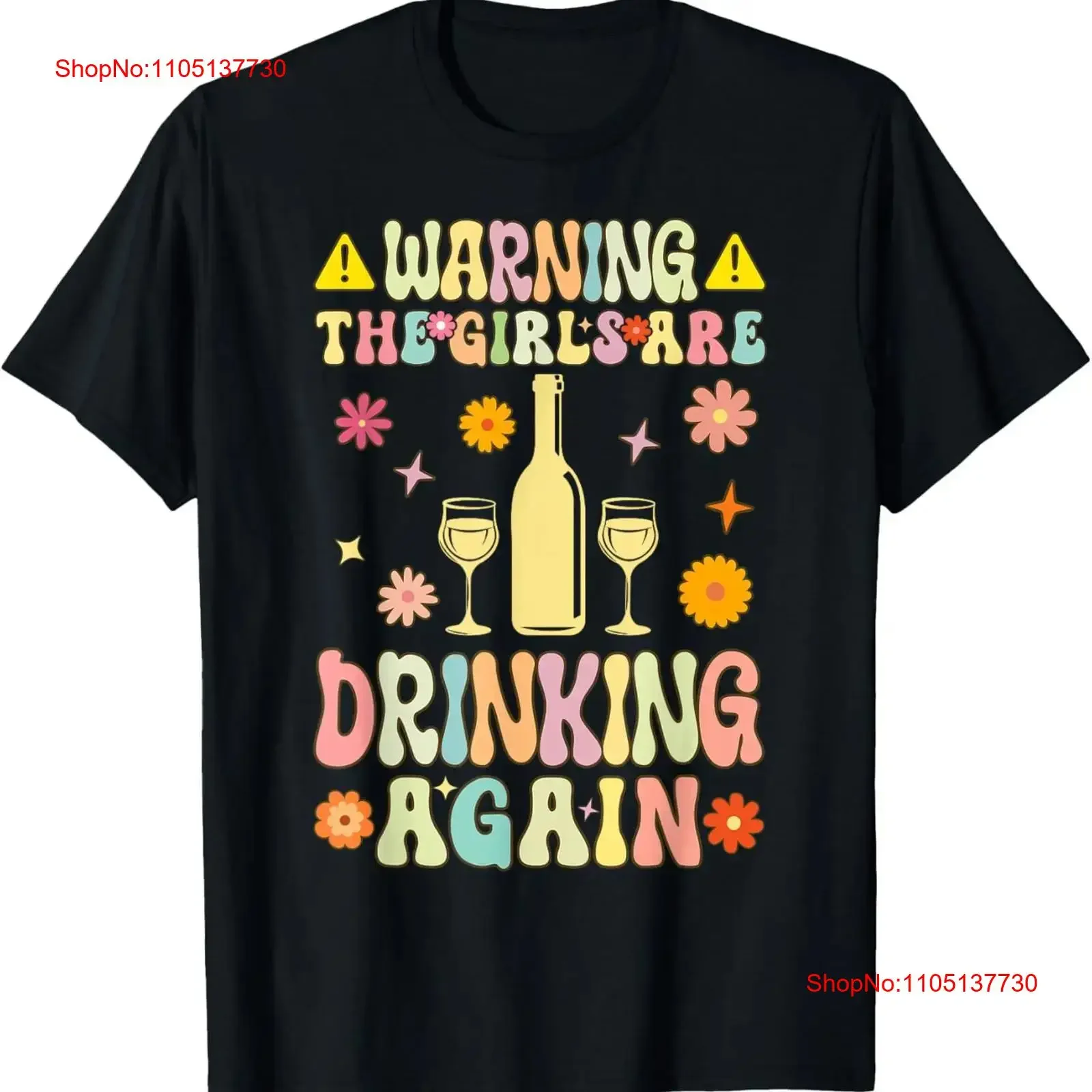 Warning The Girls Are Drinking Again Groovy Wine T Shirt  vintage Washed streetwear Versatile fashion Soft Comfortable