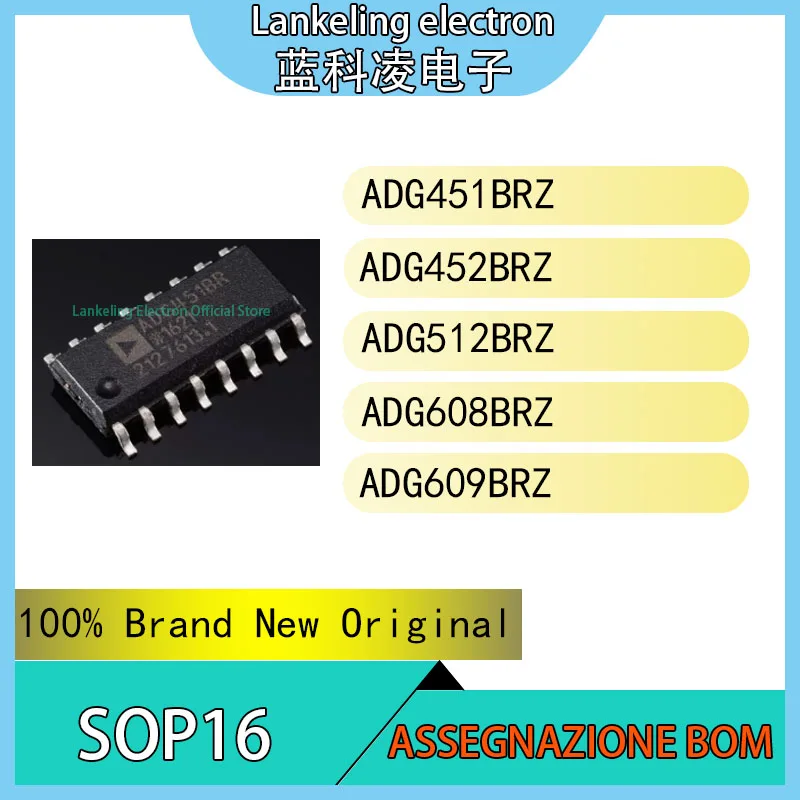 ADG451BRZ ADG452BRZ ADG512BRZ ADG608BRZ ADG609BRZ IC 100% Brand New Original chip SOP16