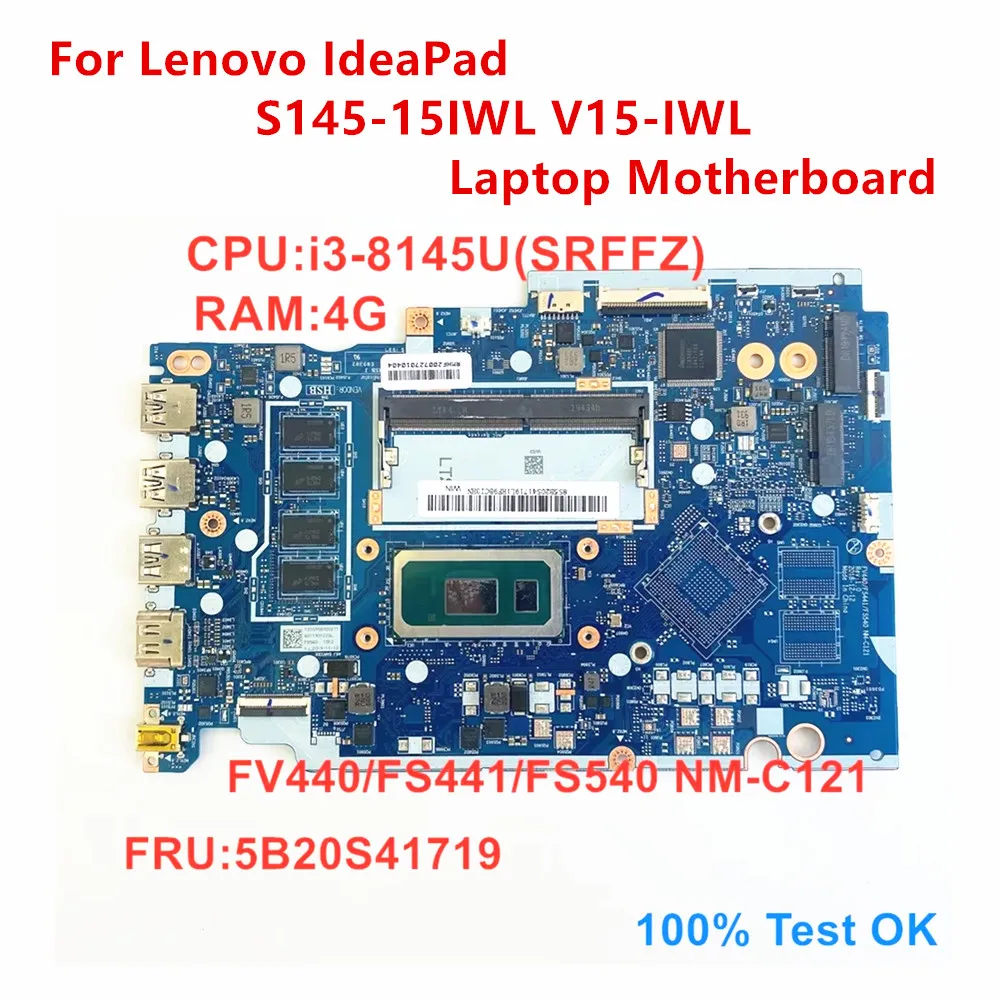 

For Lenovo IdeaPad S145-15IWL V15-IWL Laptop Motherboard NM-C121 CPU i3-8145U RAM 4G FRU 5B20S41719 100% Test OK