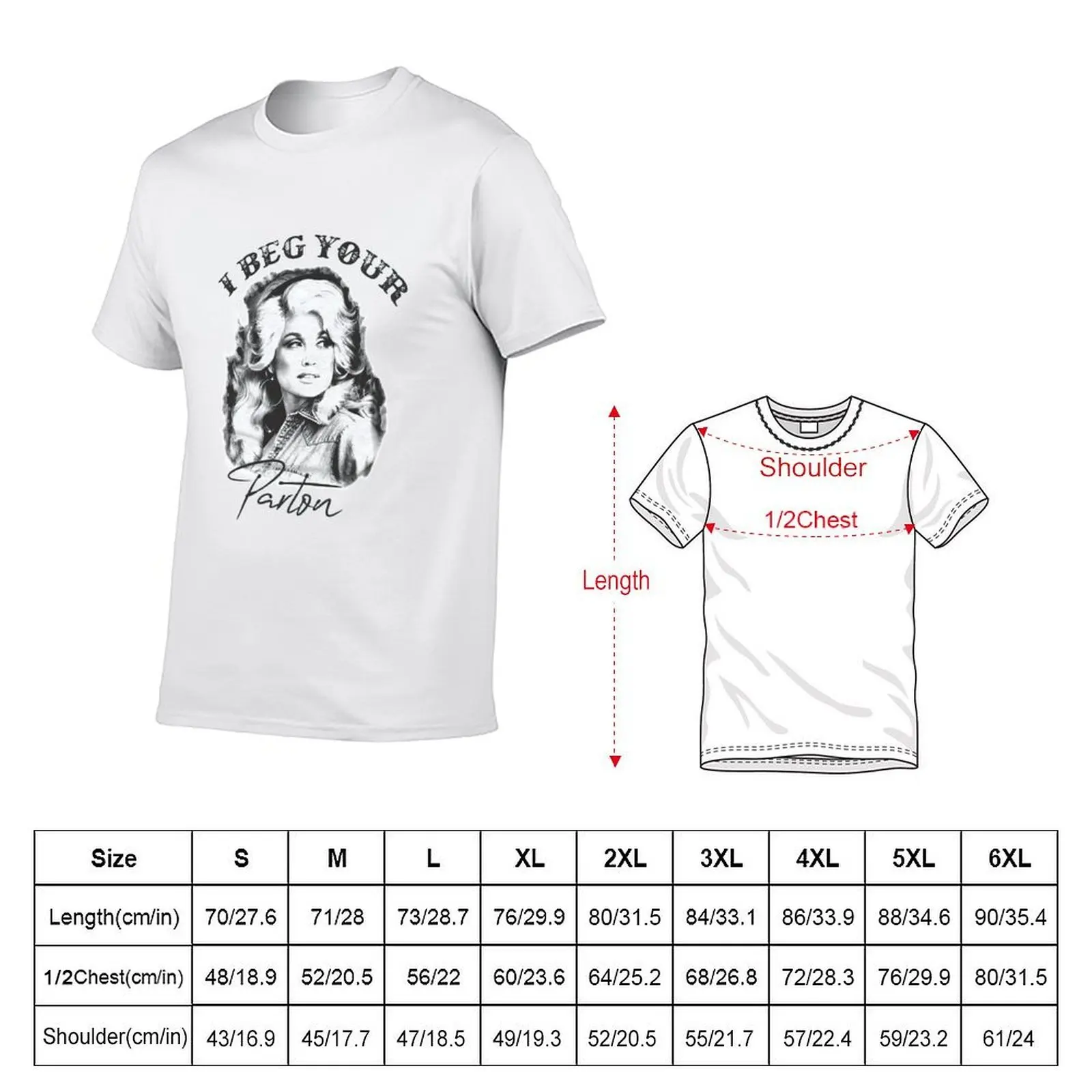 I Beg your Parton Dolly Parton T-Shirt man t shirts cotton t shirt man cotton t shirts for man pack cotton T-shirt