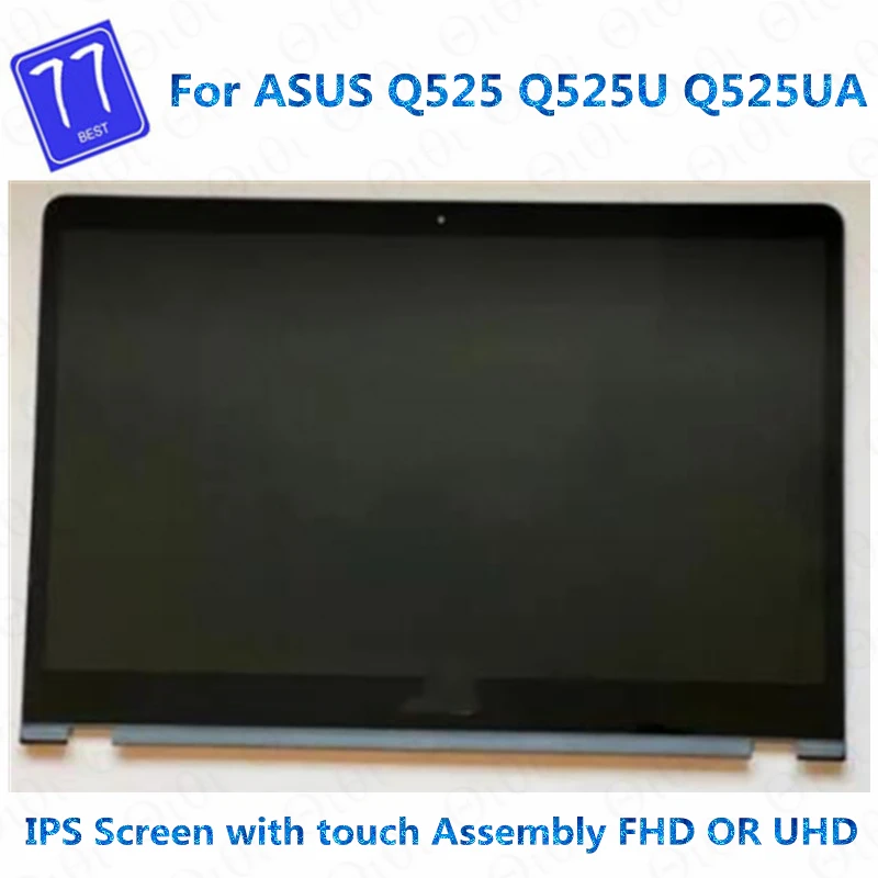 

15.6'' inch FHD replacement For Asus Q525 Q525U Q525UA Q525UQ Q525UQK UHD LED LCD Screen Display Panel Touch Glass Assembly