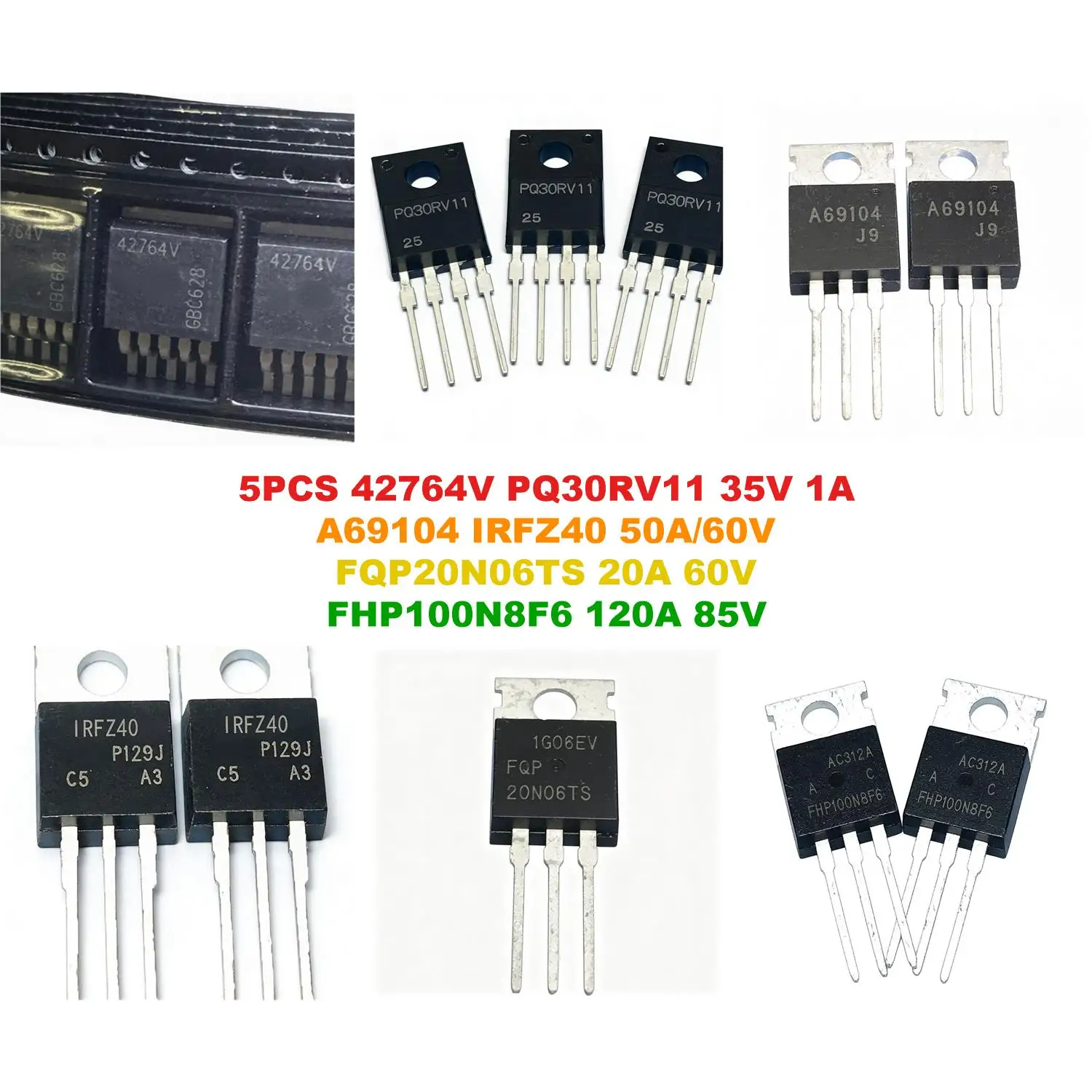 42764V PQ30RV11 35V 1A A69104 IRFZ40 50A/60V FQP20N06TS 20A 60V FHP100N8F6 120A 85V