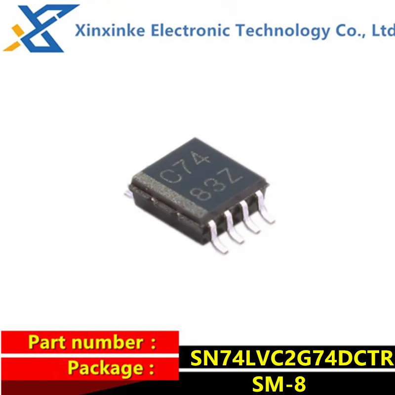 10PCS SN74LVC2G74DCTR C74 SM-8 SSOP8 Flip Flops Single Pos Edge Trig Single Positive Edge Triggered Logic ICs Brand New Original