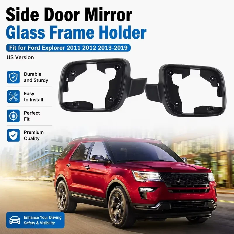 Rearview Mirror Glass Frame Bracket for Ford Explorer 2011-2019 US Version Side Door Auto Parts Replacement Accessory Side