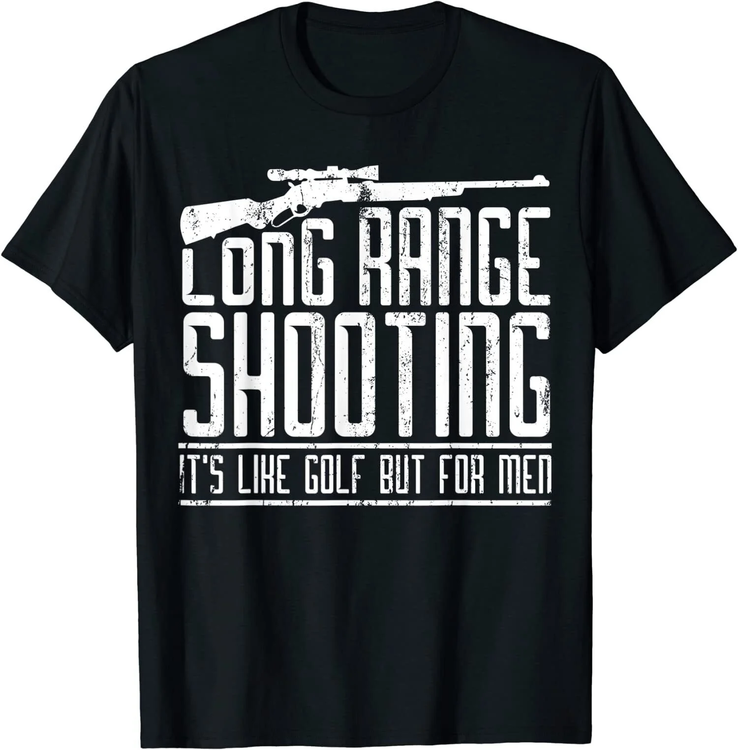 Long Range Shooting, Funny Shooter Gun Lover Gift T-Shirt