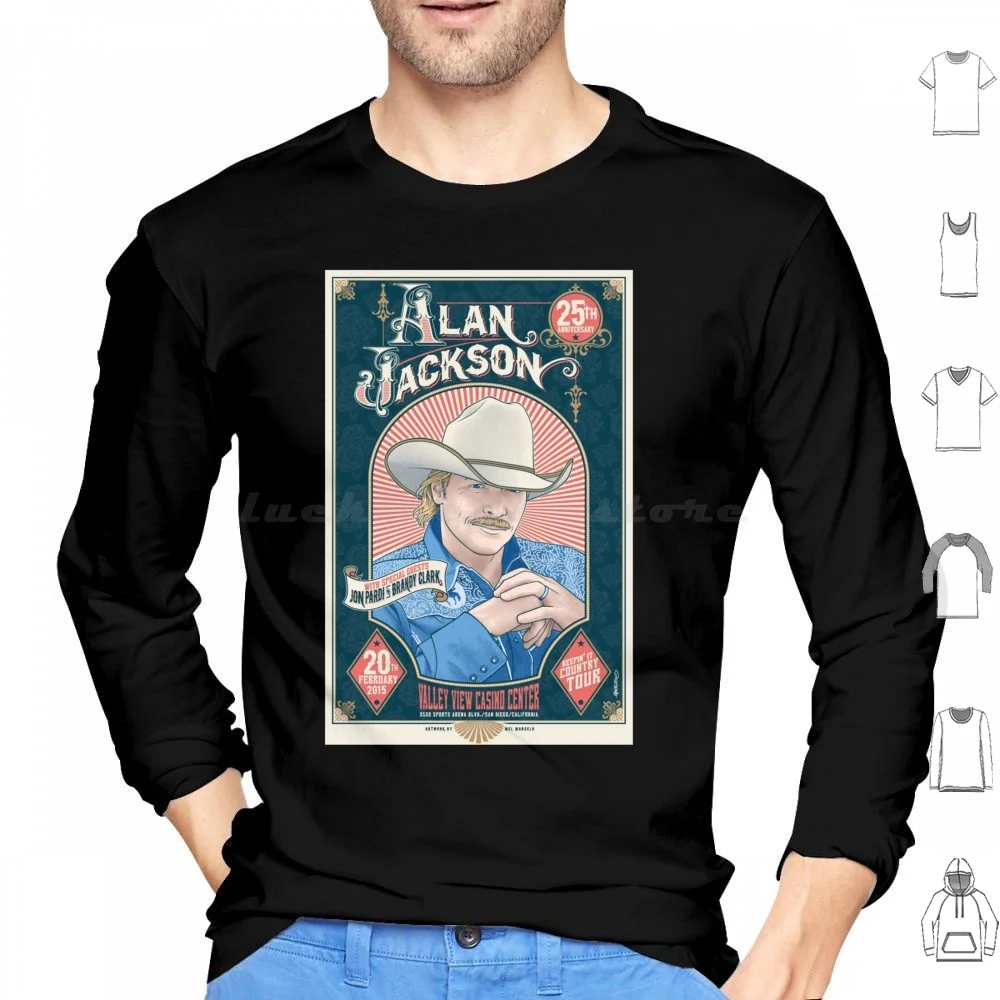 Alan Jackson Hoodies Long Sleeve Alan Jackson Christian Music George Strait And Alan Jackson Alan Jackson Concert